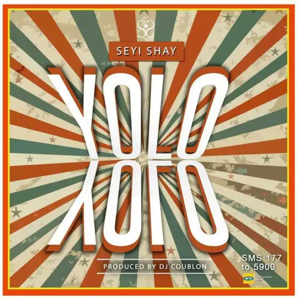 Seyi Shay - Yolo Yolo